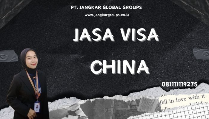 JASA VISA CHINA