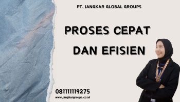 Proses Cepat dan Efisien